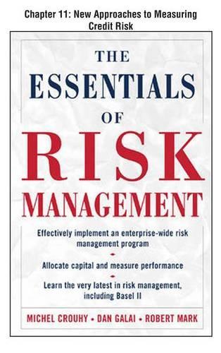 The Essentials of Risk Management, Chapter 11 - New Approaches to Measuring Credit Risk