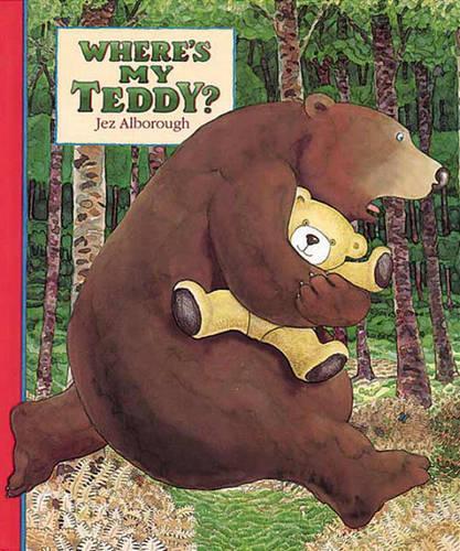 Where's My Teddy?: (Eddy &amp; the Bear)