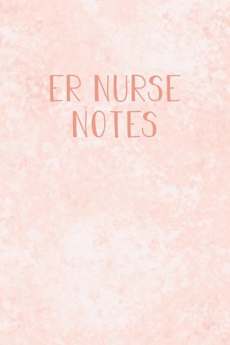 ER Nurse Notes