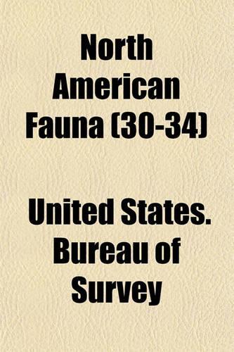North American Fauna Volume 30-34