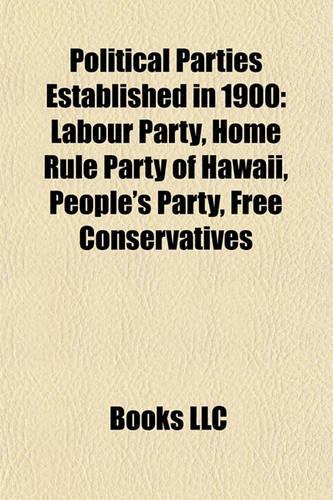 Political Parties Established in 1900