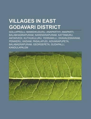 Villages in East Godavari District: Gollaprolu, Mamidikuduru, Anaparthy, Anaparti, Balabhadrapuram, Narendrapuram, Kattamuru, Antarvedi(English)