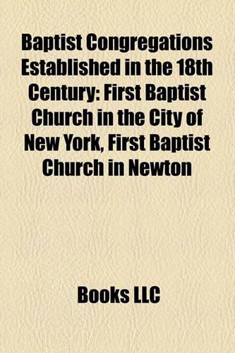 Baptist Congregations Established in the 18th Century