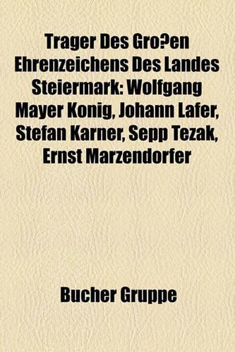 Trager Des Grossen Ehrenzeichens Des Landes Steiermark