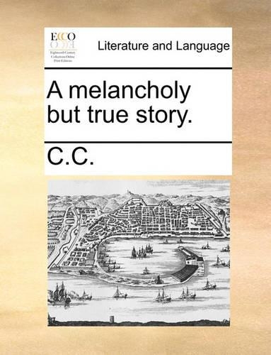 A Melancholy But True Story.: (English)