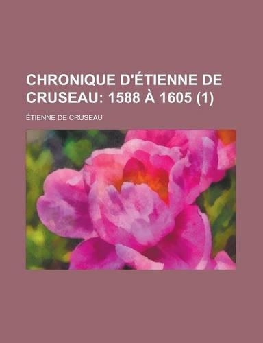 Chronique D'Etienne de Cruseau (1)