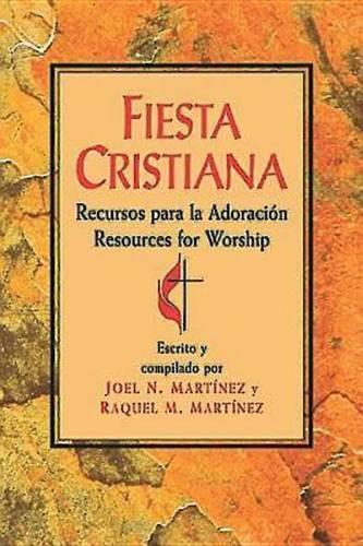 Fiesta Cristiana, Recursos Para La Adoracion: Resources for Worship