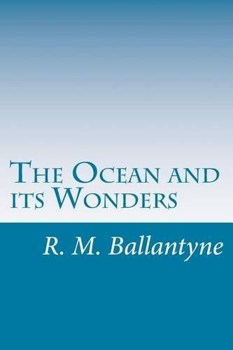 The Ocean and its Wonders