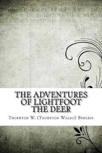 The Adventures of Lightfoot the Deer