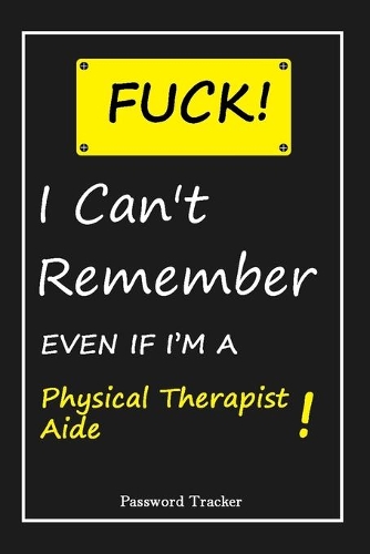 FUCK I Can't Remember EVEN IF I'M A Physical Therapist Aide