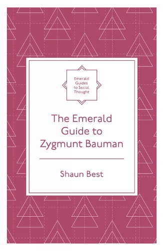 The Emerald Guide to Zygmunt Bauman