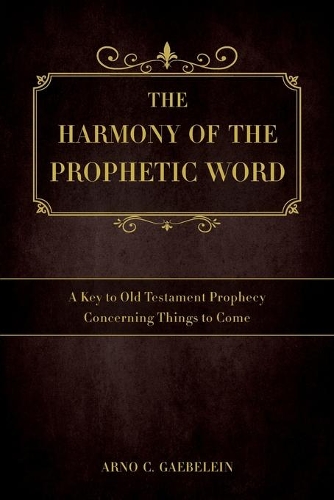The Harmony of the Prophetic Word