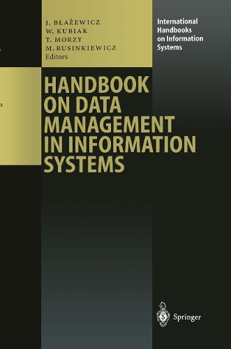 Handbook on Data Management in Information Systems: (International Handbooks on Information Systems)