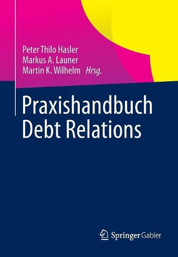 Praxishandbuch Debt Relations