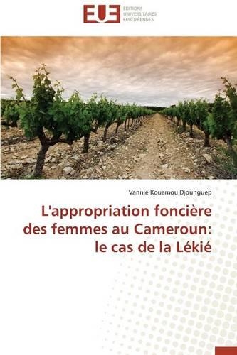 L'Appropriation Foncière Des Femmes Au Cameroun