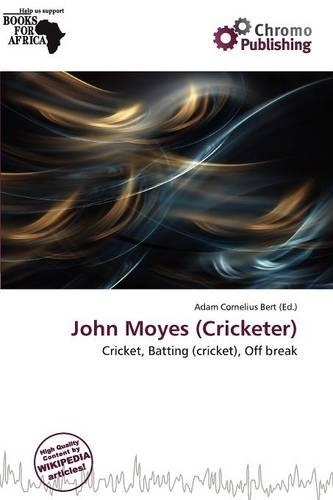John Moyes (Cricketer): (English)