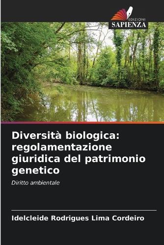 Diversità biologica: regolamentazione giuridica del patrimonio genetico