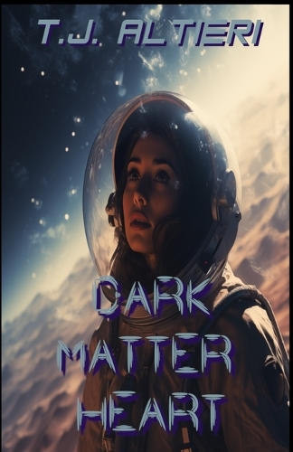 Dark Matter Heart: Book 1