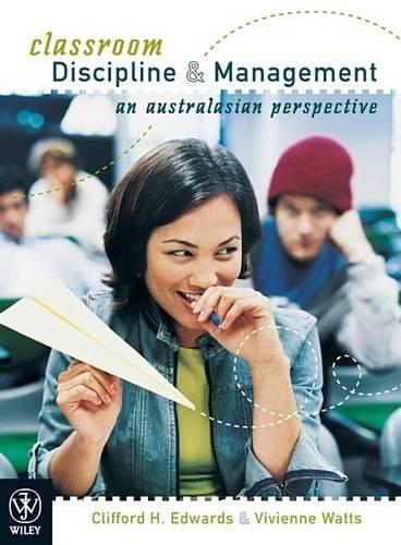 Classroom Discipline and Management: an Australasian Perspective