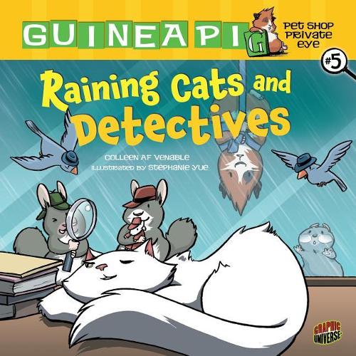 Raining Cats and Detectives: Book 5(5 Guinea PIG, Pet Shop Private Eye)