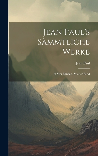 Jean Paul's sämmtliche Werke