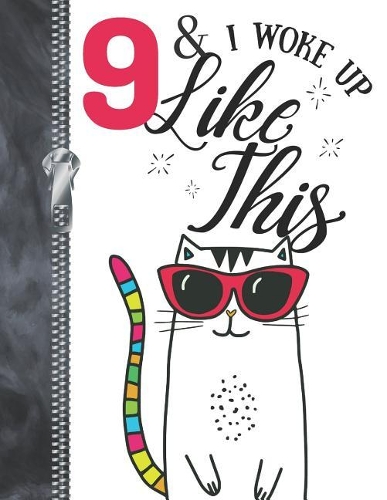 9 & I Woke Up Like This