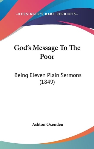 God's Message To The Poor: Being Eleven Plain Sermons (1849)(English)