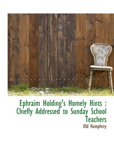 Ephraim Holding's Homely Hints