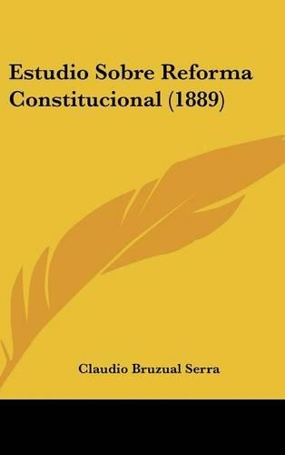Estudio Sobre Reforma Constitucional (1889)