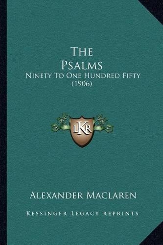 Psalms: Ninety to One Hundred Fifty (1906)(English)