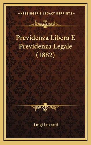 Previdenza Libera E Previdenza Legale (1882)