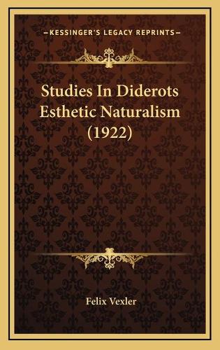 Studies In Diderots Esthetic Naturalism (1922)