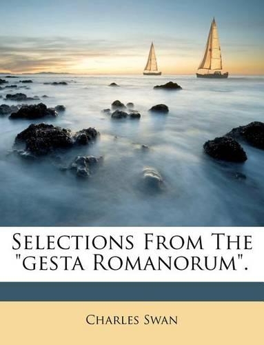 Selections from the Gesta Romanorum.
