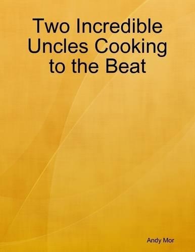 Two Incredible Uncles Cooking to the Beat