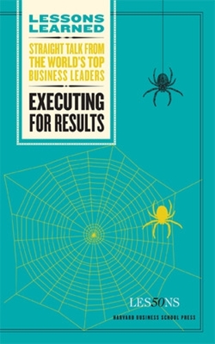Executing for Results: (Lessons Learned)