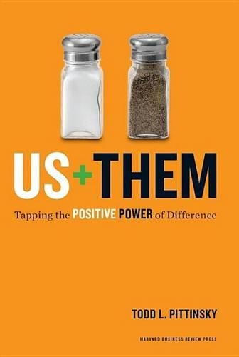 Us Plus Them: Tapping the Positive Power of Difference(Leadership for the Common Good)