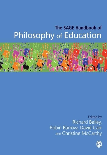 The SAGE Handbook of Philosophy of Education: (Hardcover)