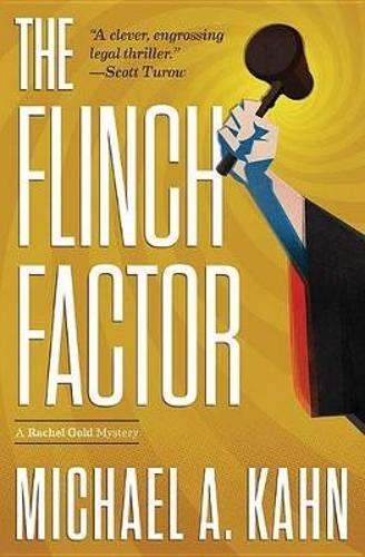 The Flinch Factor: (8 Attorney Rachel Gold Mysteries)