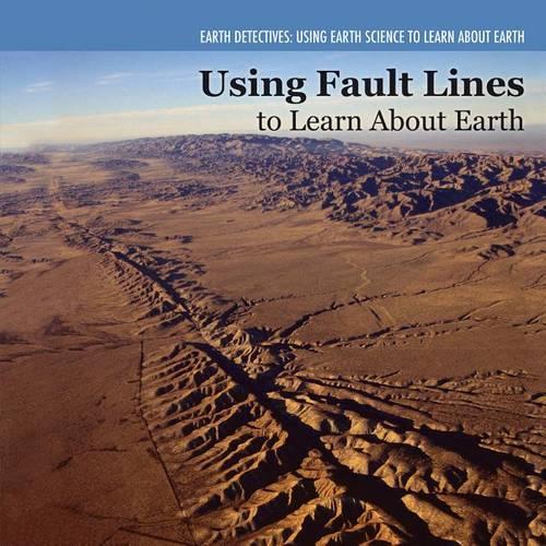 Investigating Fault Lines: (Earth Science Detectives)
