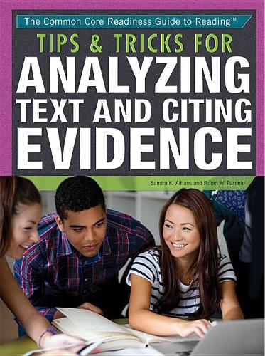 Tips & Tricks for Analyzing Text and Citing Evidence: (Common Core Readiness Guide to Reading)