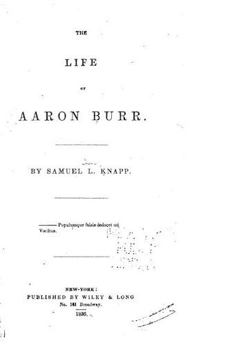 The Life of Aaron Burr: (English)