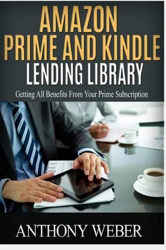 Amazon Prime and Kindle Lending Library