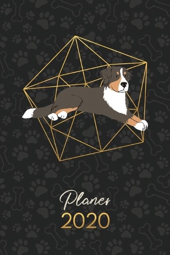 Planer 2020: Terminkalender Wochenplaner Monatsplaner - Berner Sennenhund(8 12 Monate Jan Bis Dez - Kalender - Hund)