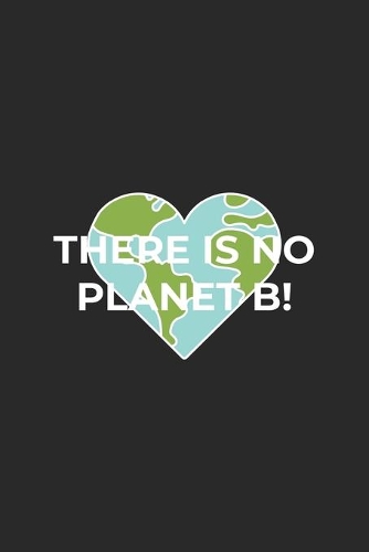 There is no Planet B