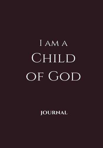 I Am a Child of God