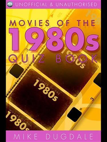 Movies of the 1980s Quiz Book