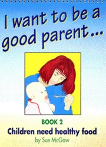 Children Need Healthy Food