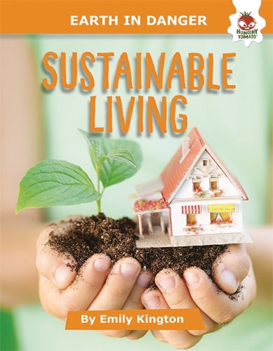 Sustainable Living: (Earth in Danger)