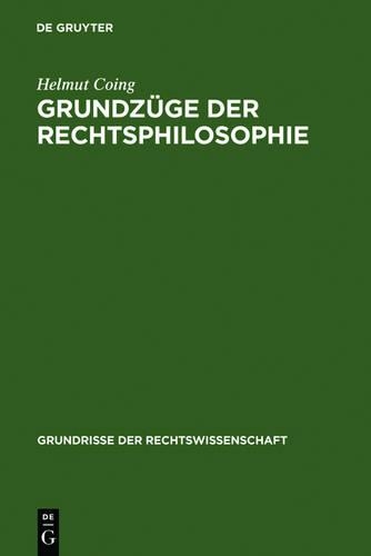 Grundzüge Der Rechtsphilosophie: (19 Grundrisse Der Rechtswissenschaft)