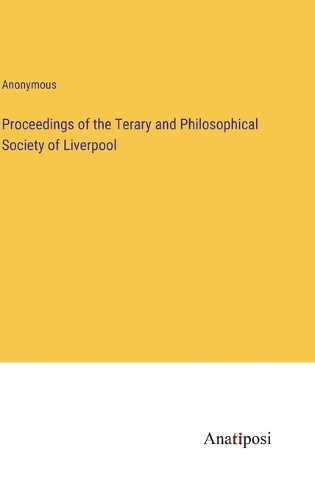 Proceedings of the Terary and Philosophical Society of Liverpool